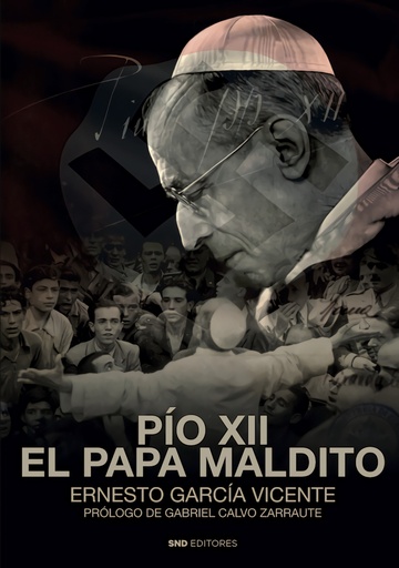 [9788419764348] Pio XII, el papa maldito