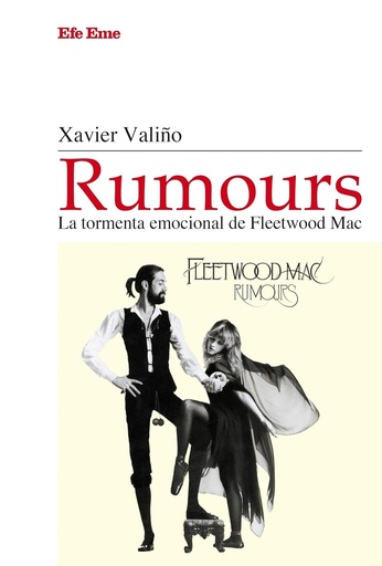 [9788495749635] Rumours, la tormenta emocional de Fleetwood Mac