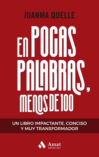 [9788419870285] EN POCAS PALABRAS, MENOS DE 100