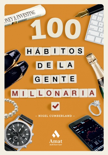 [9788419870643] 100 HÁBITOS DE LA GENTE MILLONARIA