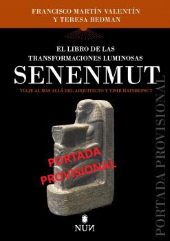 [9788410199842] LIBRO DE LAS TRANSFORMACIONES LUMINOSAS DE SENENMUT, EL