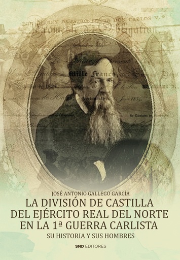 [9788419764669] La división de Castilla del ejército Real del norte en la 1ª guerra carlista