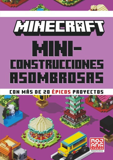 [9788410021648] Minecraft Oficial: Miniconstrucciones asombrosas