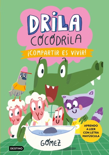 [9788408291381] Drila Cocodrila 6. ¡Compartir es vivir!