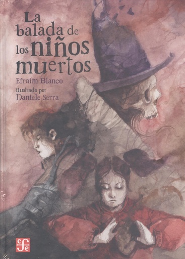 [9786071681188] LA BALADA DE LOS NIÑOS MUERTOS