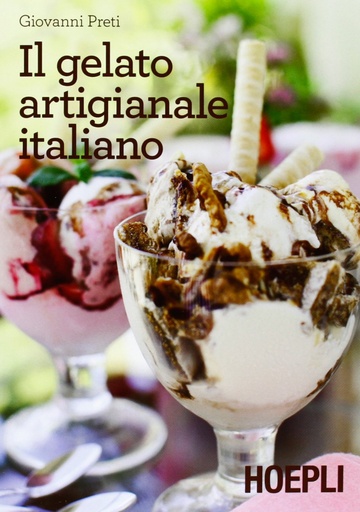 [9788820357009] Il gelato artigianale italiano