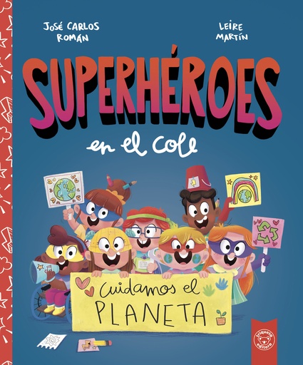 [9788412221466] SUPERHEROES EN EL COLE. CUIDAMOS EL PLANETA