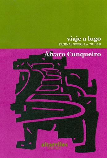 [9788489323650] Viaje a lugo