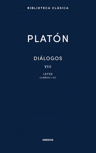 [9788424940027] Diálogos VIII. Leyes (Libros I-VI)