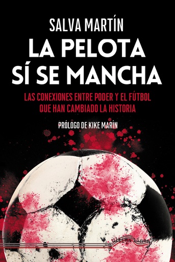 [9788418492778] La pelota sí se mancha