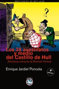 [9788493524555] 38 ASESINATOS Y MEDIO 2ªDEL CASTILLO DE HULL,LOS 4ªED