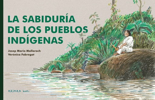 [9788418972539] La sabiduría de los pueblos indígenas