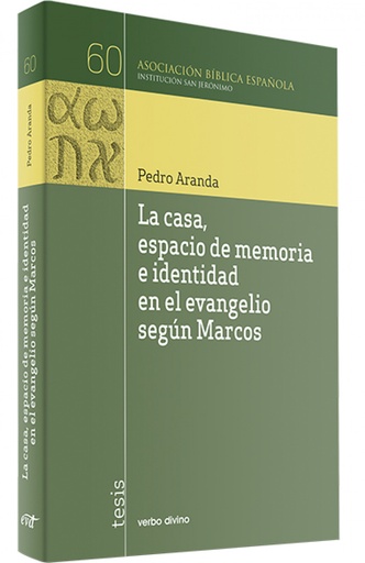 [9788499453040] casa, espacio memoria e identidad en evangelio segun Marcos