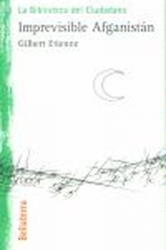 [9788472901926] IMPREVISIBLE AFGANISTAN - Gilbert Etienne