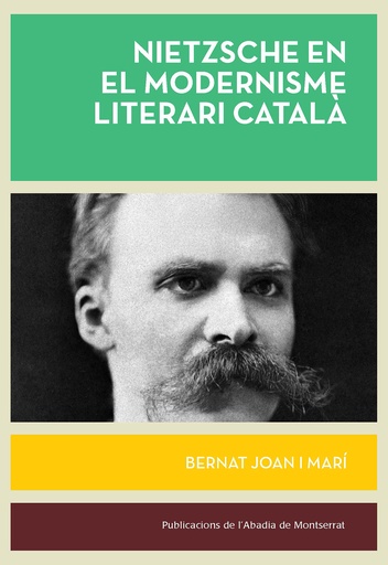 [9788491913313] Nietzsche en el modernisme literari català