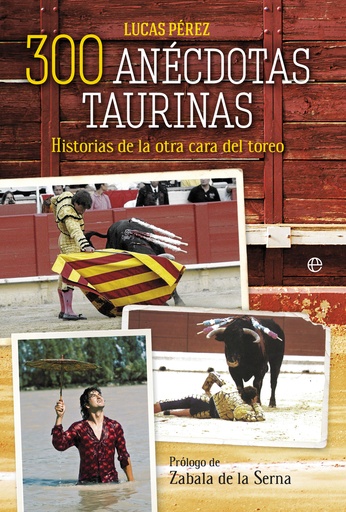 [9788491647300] 300 anécdotas taurinas