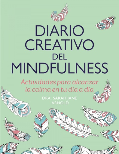 [9788401034565] DIARIO CREATIVO DEL MINDFULNESS