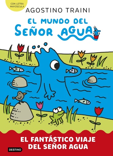 [9788408291404] MUNDO DEL SEÑOR AGUA 1, EL. EL FANTASTICO VIAJE DEL SEÑOR AGUA