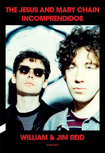 [9788410045125] Incomprendidos: The Jesus and Mary Chain