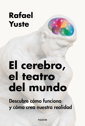 [9788449342837] El cerebro, el teatro del mundo