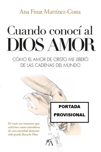 [9788410354050] CUANDO CONOCÍ A DIOS AMOR