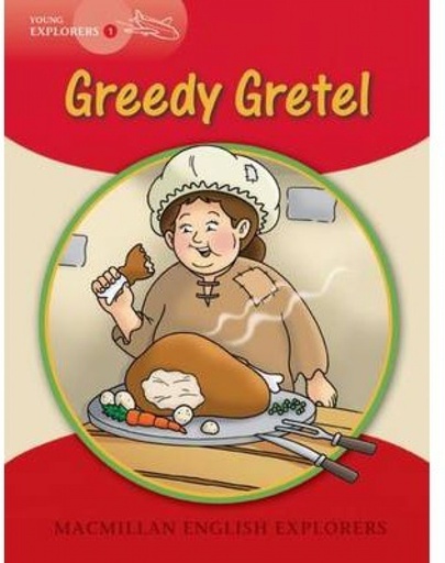 [9781405059978] Greedy gretel. young explorers 1