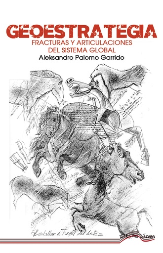 [9788418492723] Geoestrategia: Fracturas y articulaciones del sistema global